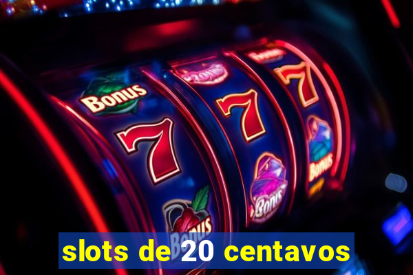 slots de 20 centavos